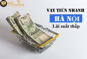 Vay tiền nhanh Hà Nội