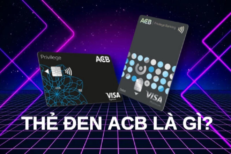 Thẻ đen ACB là gì?